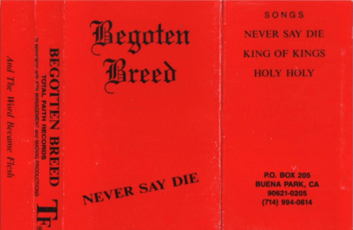 Begoten Breed : Never Say Die